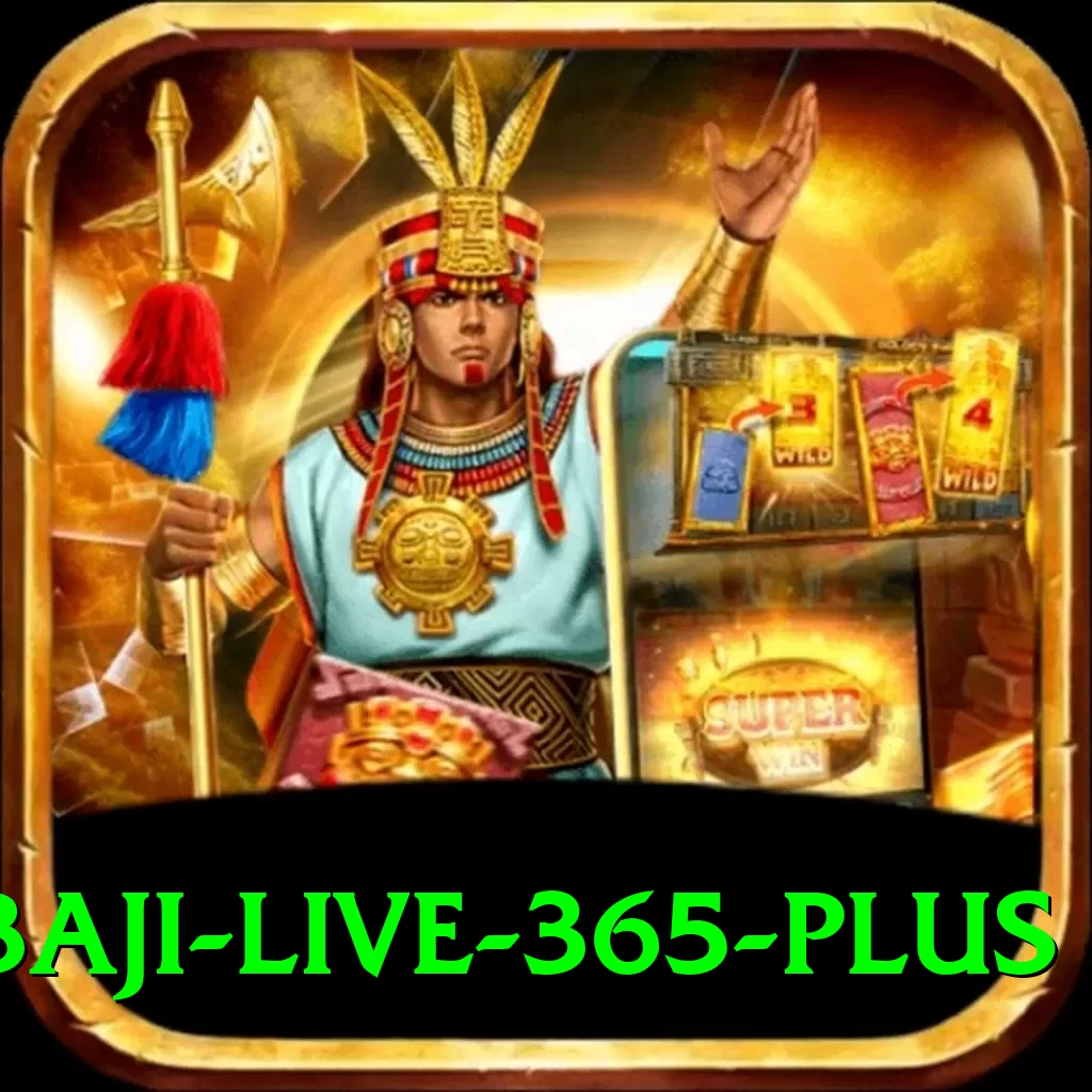 baji live 365 Plus New - 2