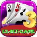 E2 Bet Game